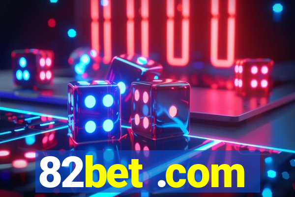 82bet .com